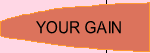 YOU GAIN