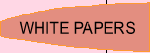 WHITE PAPERS